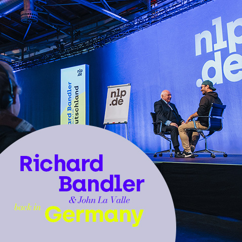 Richard Bandler & John La Valle – live in Deutschland